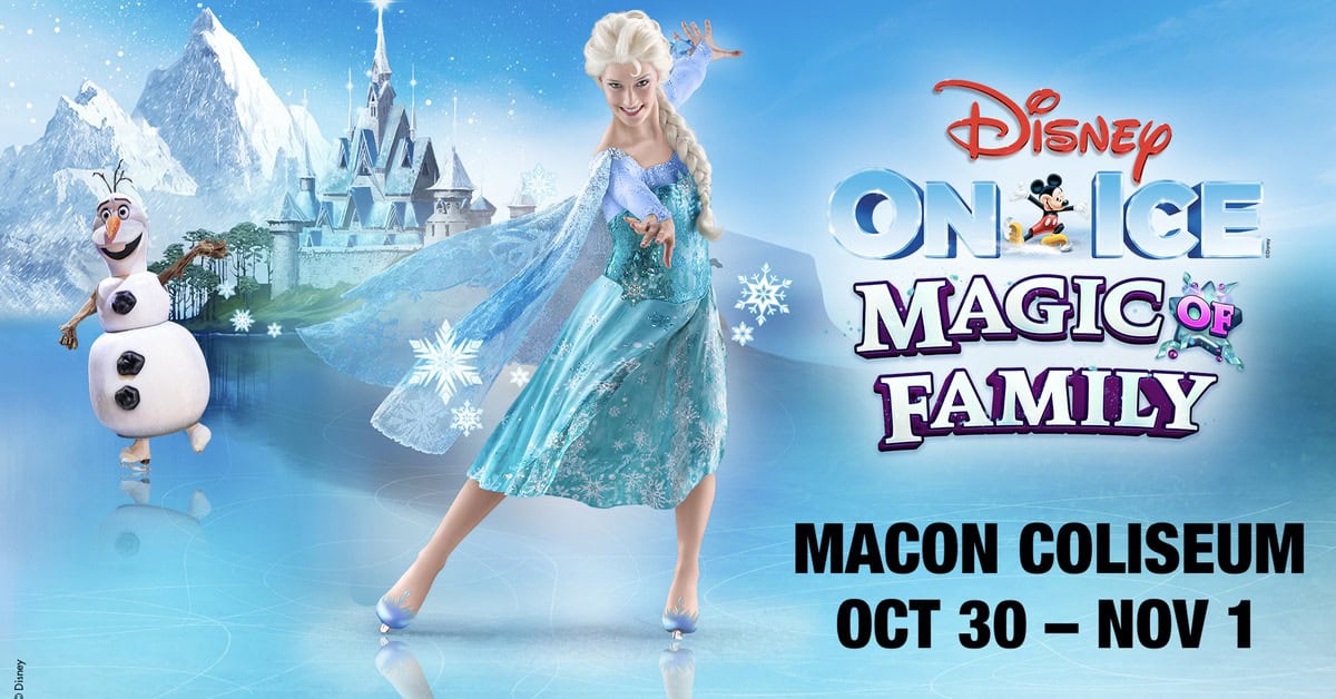 Disney On Ice Magic of Family featuring Elsa and Olaf at Macon Coliseum October 30 to November 1, 2026